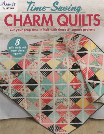 Annie´s Quilting - Time-Saving Charm Quilts