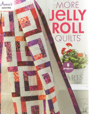 Annie´s Quilting - More Jelly Roll Quilts