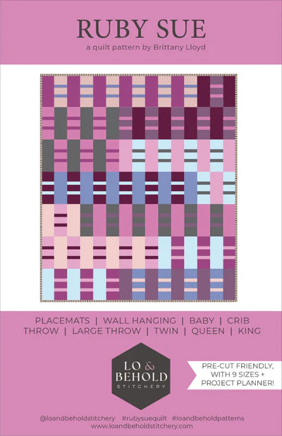 Anleitung "Ruby Sue Quilt" (englisch) Lo and Behold Brittany Lloyd